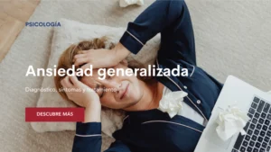 Lee más sobre el artículo Trastorno de Ansiedad Generalizada: Diagnóstico y tratamiento