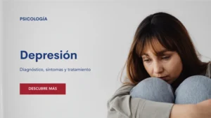 Lee más sobre el artículo Depresión: Diagnóstico, síntomas y tratamiento