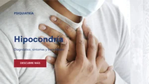 Lee más sobre el artículo Hipocondría: Diagnóstico, síntomas y tratamiento