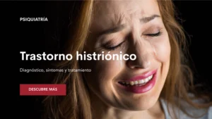 Lee más sobre el artículo Trastorno histriónico de la personalidad