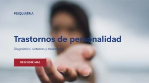Lee más sobre el artículo Trastornos de personalidad